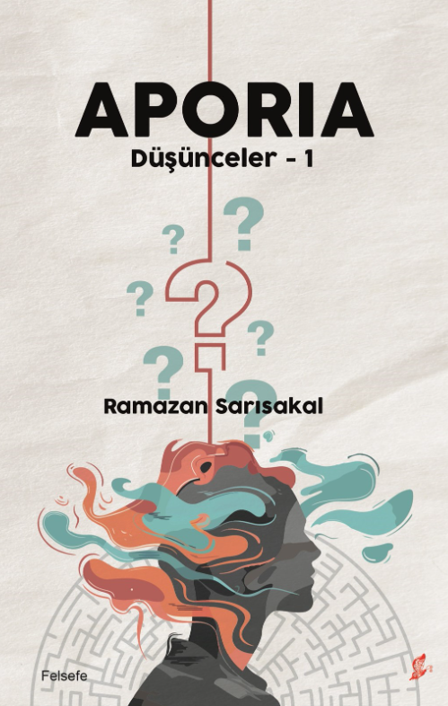 Aporia; Düşünceler-1