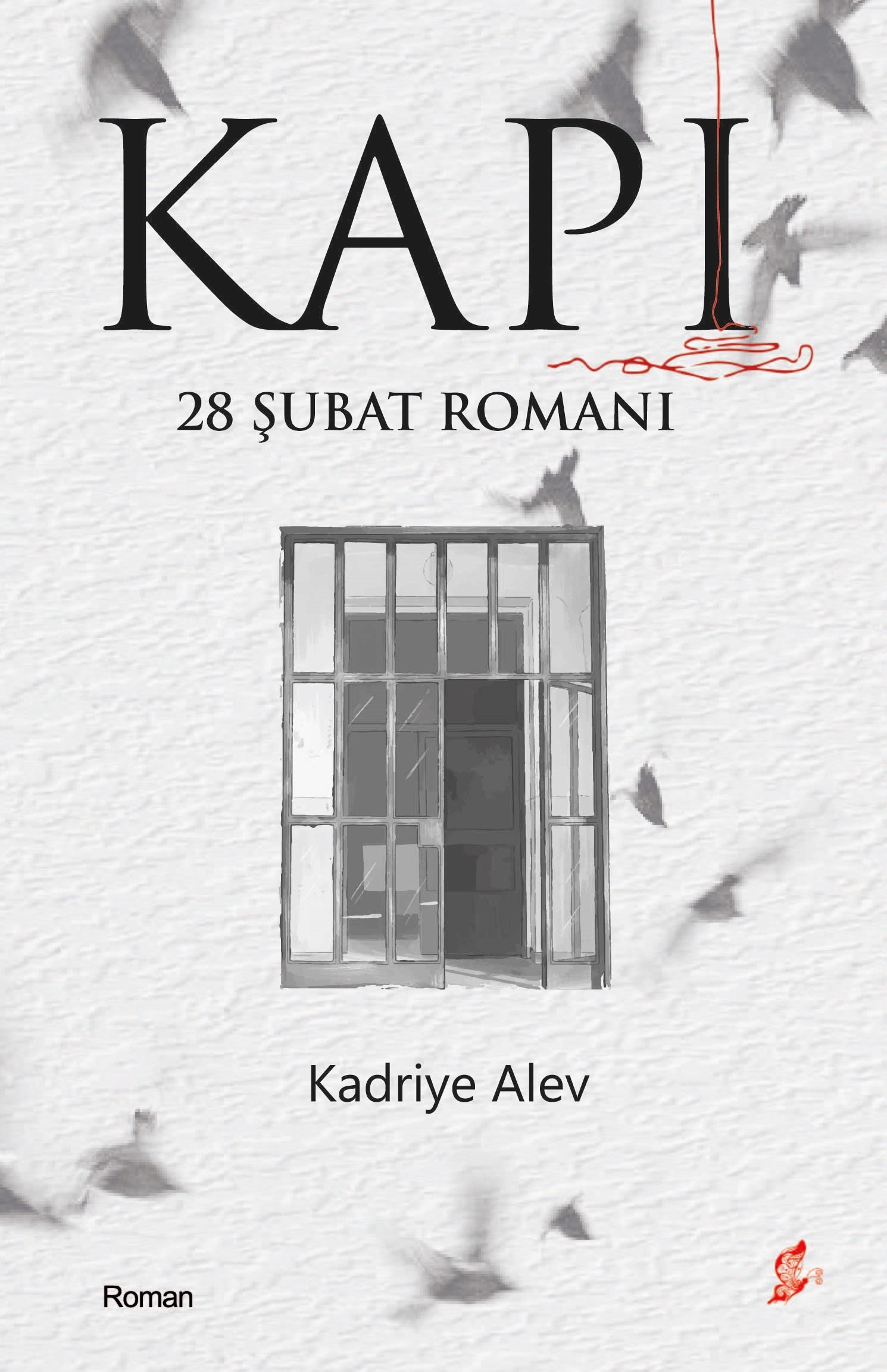 KAPI 28 Şubat Romanı