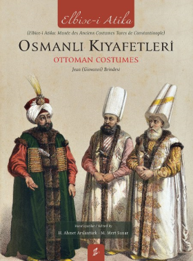 Osmanlı Kıyafetleri - Ottoman Costumes  (TÜKENDİ)