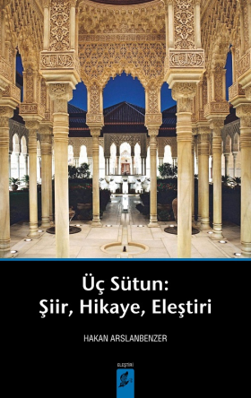 Üç Sütun Şiir Hikaye Eleştiri