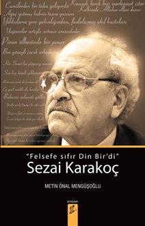 Sezai Karakoç - “Felsefe sıfır Din Bir’di”