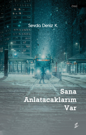 Sana Anlatacaklarım Var